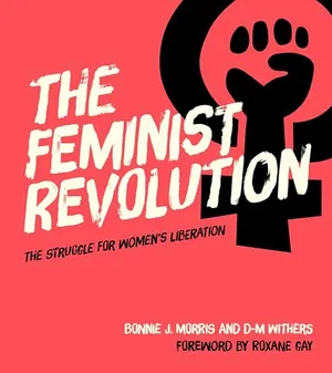 Preview thumbnail for 'The Feminist Revolution: The Struggle for Women's Liberation